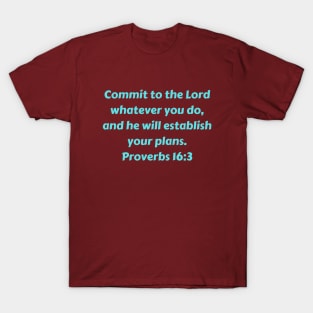 Bible Verse Proverbs 16:3 T-Shirt